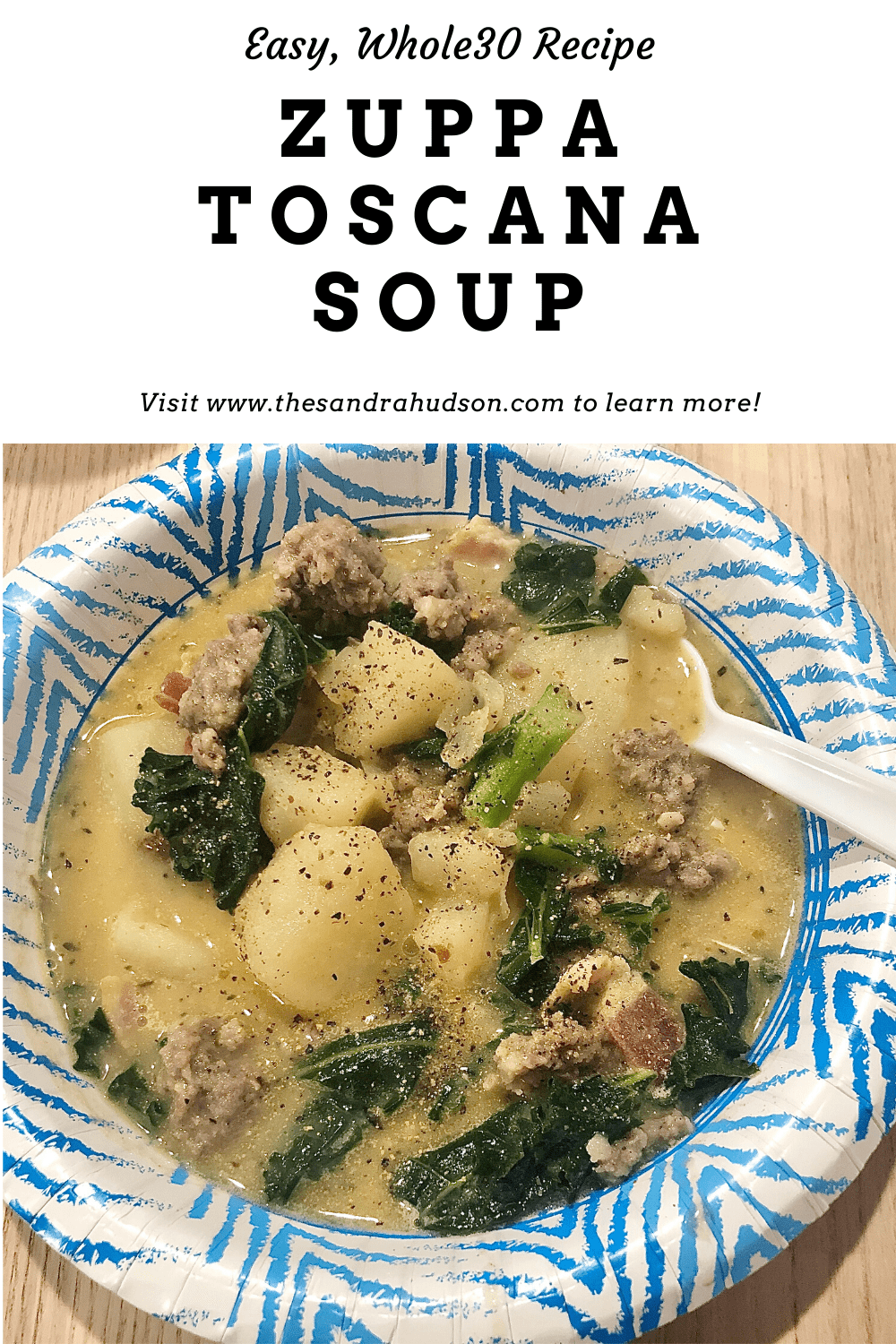 Zuppa Tuscana Whole30 approved soup